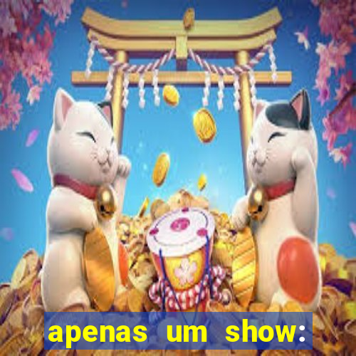 apenas um show: pancadaria 2